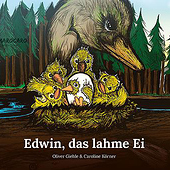 «Kinderbuch-Illustration Edwin, das lahme Ei» de Caroline Körner