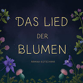 „Kinderbuch – Das Lied der Blumen“ von Laura Gemmeke