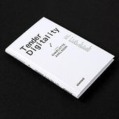 «Tender Digitality» de Slanted Publishers