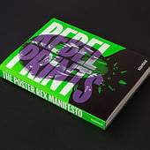 «Rebel PRINTS—The Poster Rex Manifesto» de Slanted Publishers