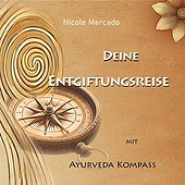 Diseñadores: «Deine Entgiftungsreise mit Ayurveda Kompass» de Nicole Mercado