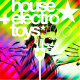 house + electro toys | two
