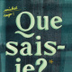 que sais je
