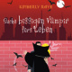 Raye | Suche bissigen Vampir | Band 1 | Egmont Lyx-Verlag