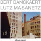 Plakat – Bert Dankaert u. Lutz Masanetz, ABWESEND