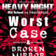 HeavyNight: WorstCase und Broken Mirror