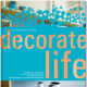 DECORATE LIFE / Editorial Design