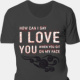 T-Shirt | How Can I Say