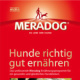 MERADOG Hundefutter Broschüre (in Auszügen)