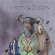 heros and zeros