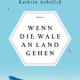 Cover zu „Wenn die Wale an Land gehen“ von  Kathrin Aehnlich, Antje Kunstmann Verlag / 2013