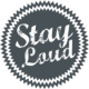 STAYLOUD