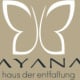 AYANA – Haus der Entfaltung