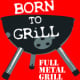 Born to grill
