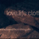 love.life clothing // 2013