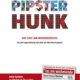 Pipster/Hunk