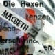 Macbeth – „Die Hexen tanzen und verschwinden“