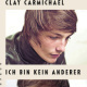 Cover zu „Ich bin kein Anderer“ von Clay Carmichael, Hanser / 2014