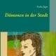 Neuauflage von „Dämonen in der Stadt“ – Band 1