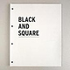 BLACK AND SQUARE, Editorial Design