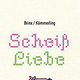 Brinx/Kömmerling: Scheiß Liebe, Thienemann, 2009