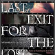 Poster & Flyer: Last Exit For The Lost (I) 2014