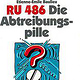 RU 486 Die Abtreibungspille