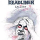 DEADLINER Gallery