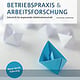 Betriebspraxis & Arbeitsforschung – Fachmagazin des ifaa
