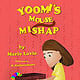 Yoomi’s mouse mishap – children’s book illustrations