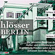 »Schlösser in Berlin« Plakat (Geschichte und Architektur)