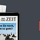 Die ZEIT Bannerkampagne – Keine halben Geschichten. (HTML5)