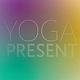 Yoga Present