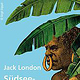 Südsee Geschichten / Jack London