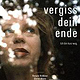 Poster „Vergiss dein Ende“