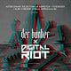 Der Bunker x Digital Riot