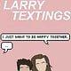 larry textings