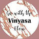 Go with the Vinyasa Flow