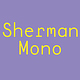 Sherman Mono