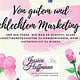 Von guten und schlechten Marketing