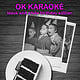 OK Karaoke – Black and White Birthday – 03.05.19