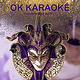 OK Karaoke – Masquerade – 01.03.19
