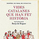 „Katalanen, die Geschichte schrieben“