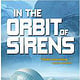 In The Orbit Of Sirens