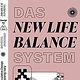 The New Life Balance System