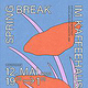 Plakat für die Gruppenausstellung SPRING BREAK im Kaffeehaus