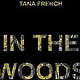 Tana French „In the Woods“