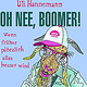 Oh Nee Boomer! Cover Design und illustration für Satyr Verlag, Berlin.