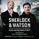 Sherlock & Watson: Neues aus der Baker Street