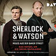 Sherlock & Watson: Neues aus der Baker Street